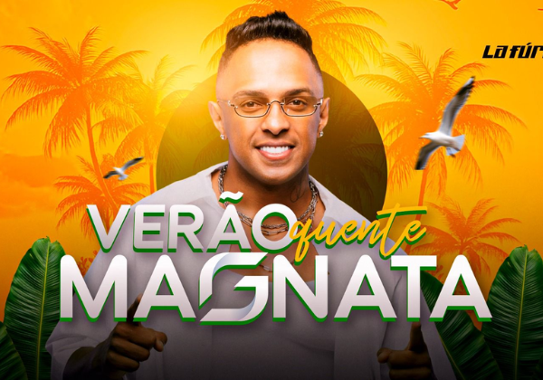La Fúria inicia temporada de verão com lançamento de ‘Verão Quente Magnata’ e show especial no Pier 7