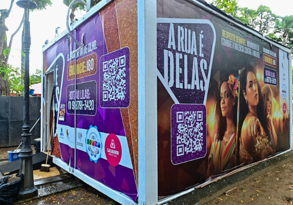 Campanha 'A Rua é Delas' reforça prevenção à violência contra a mulher no Carnaval de Salvador