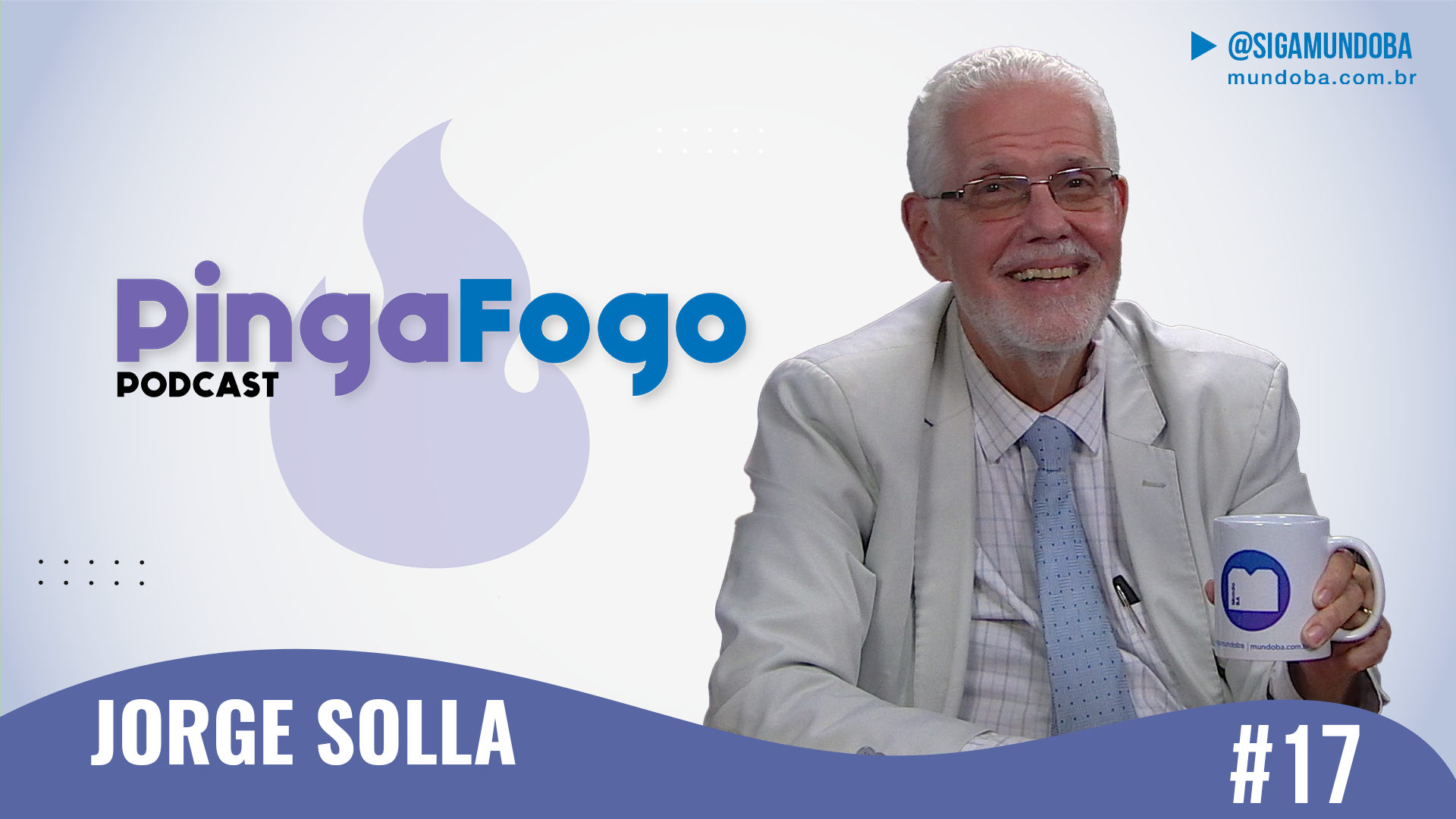 #17 - JORGE SOLLA - PINGA FOGO PODCAST