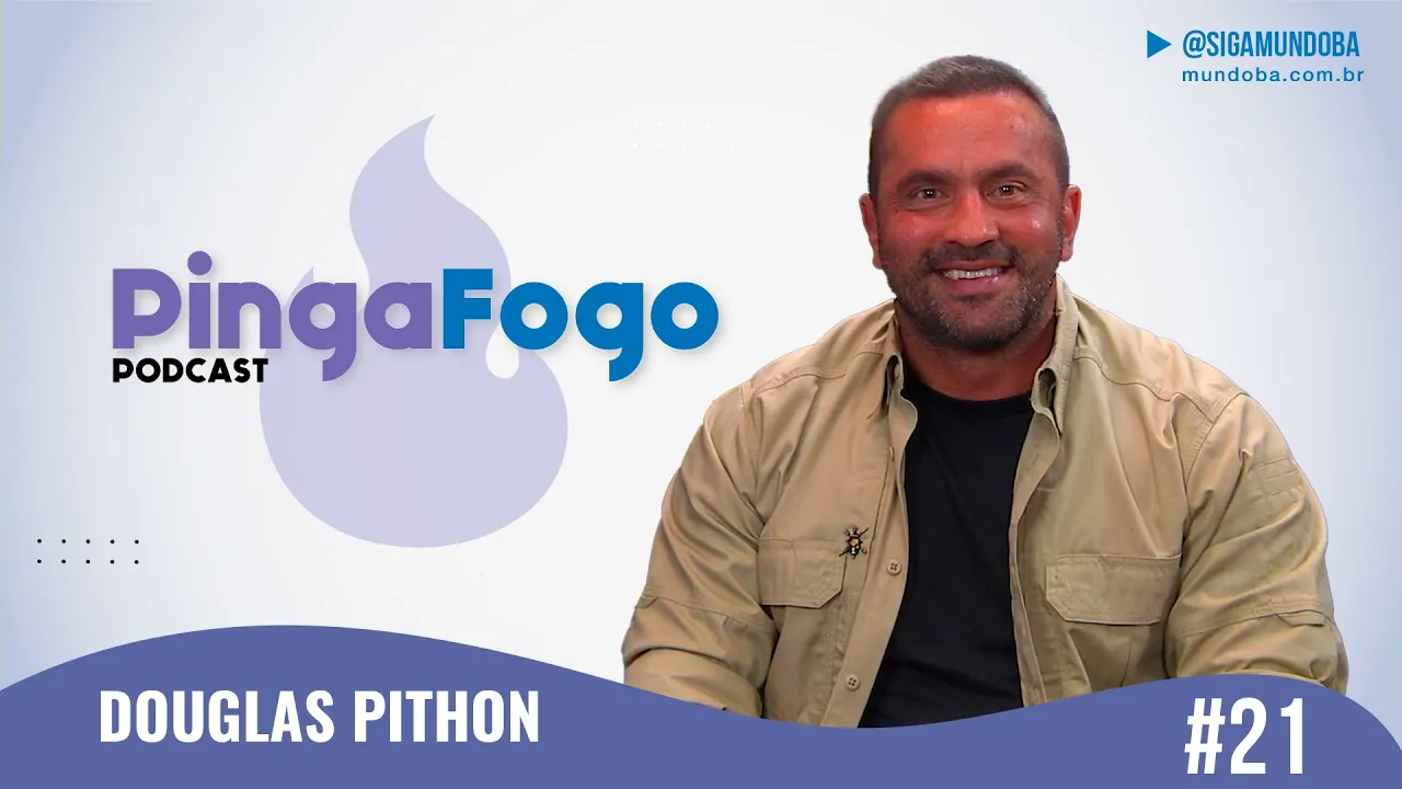 #21 - DOUGLAS PITHON - PINGA FOGO PODCAST | MundoBA
