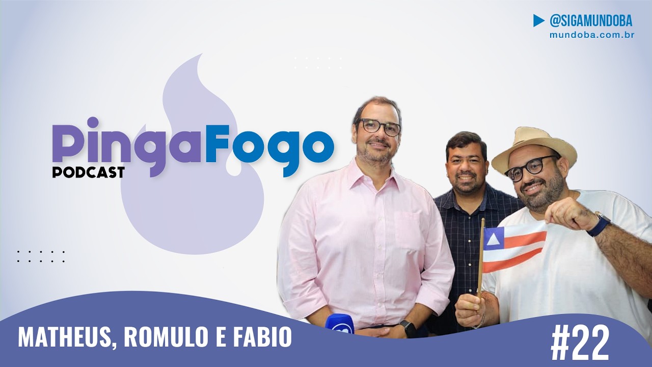 #22 - EPISÓDIO ESPECIAL -  PINGA FOGO PODCAST | MundoBA
