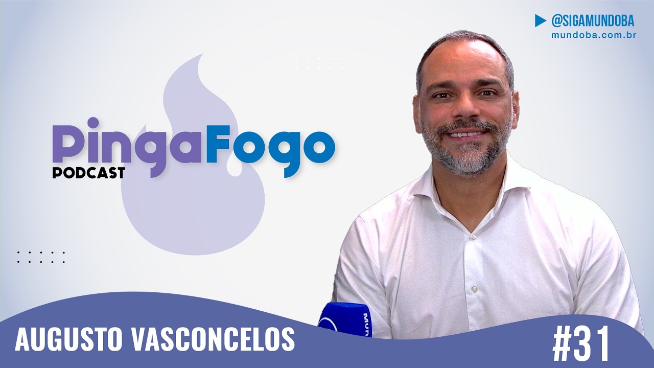 #31 - AUGUSTO VASCONCELOS  - PINGA FOGO PODCAST  | MundoBA